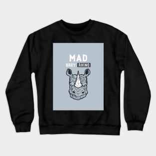 Mad Grey Rhino Crewneck Sweatshirt